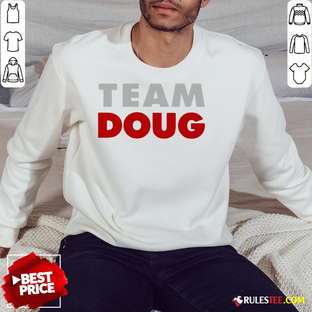 Hot Team Doug Shirt - Image 2