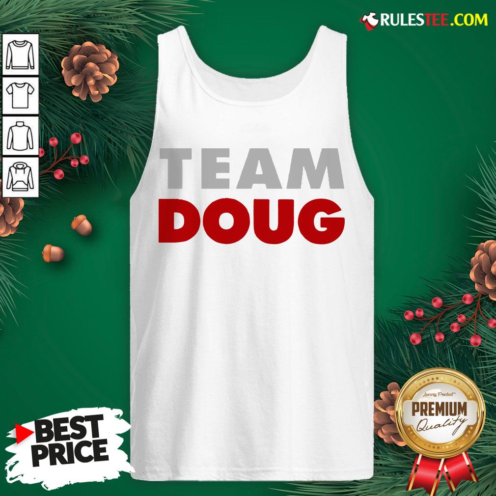 Hot Team Doug Shirt - Image 3