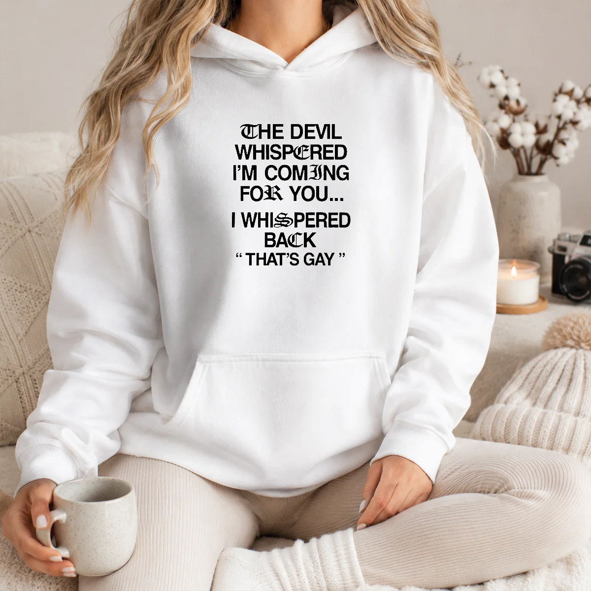 Hot The Devil Whispered I'M Coming For You That'S Gay Shirt - Image 2