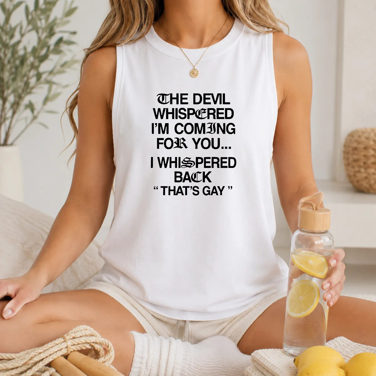Hot The Devil Whispered I'M Coming For You That'S Gay Shirt - Image 6