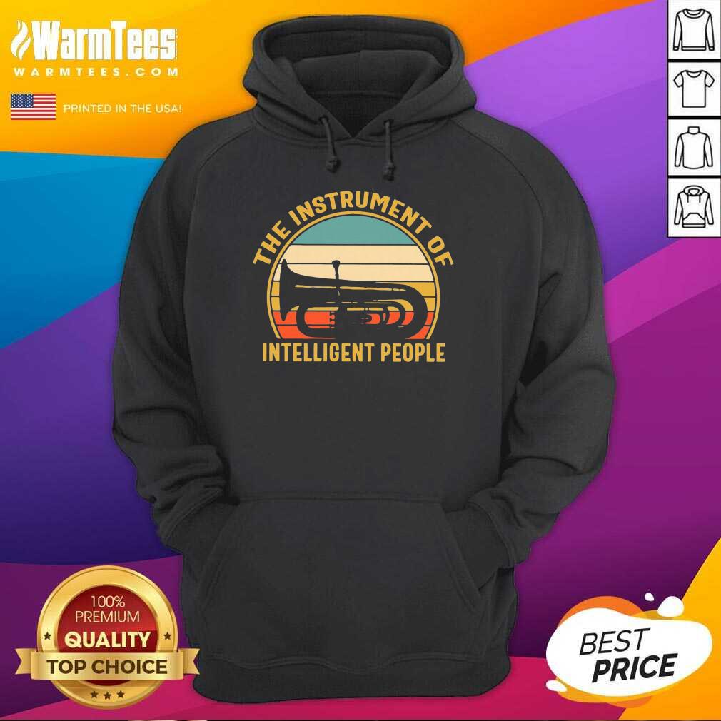 Hot The Instrument Of Intelligent People Vintage Shirt - Image 2
