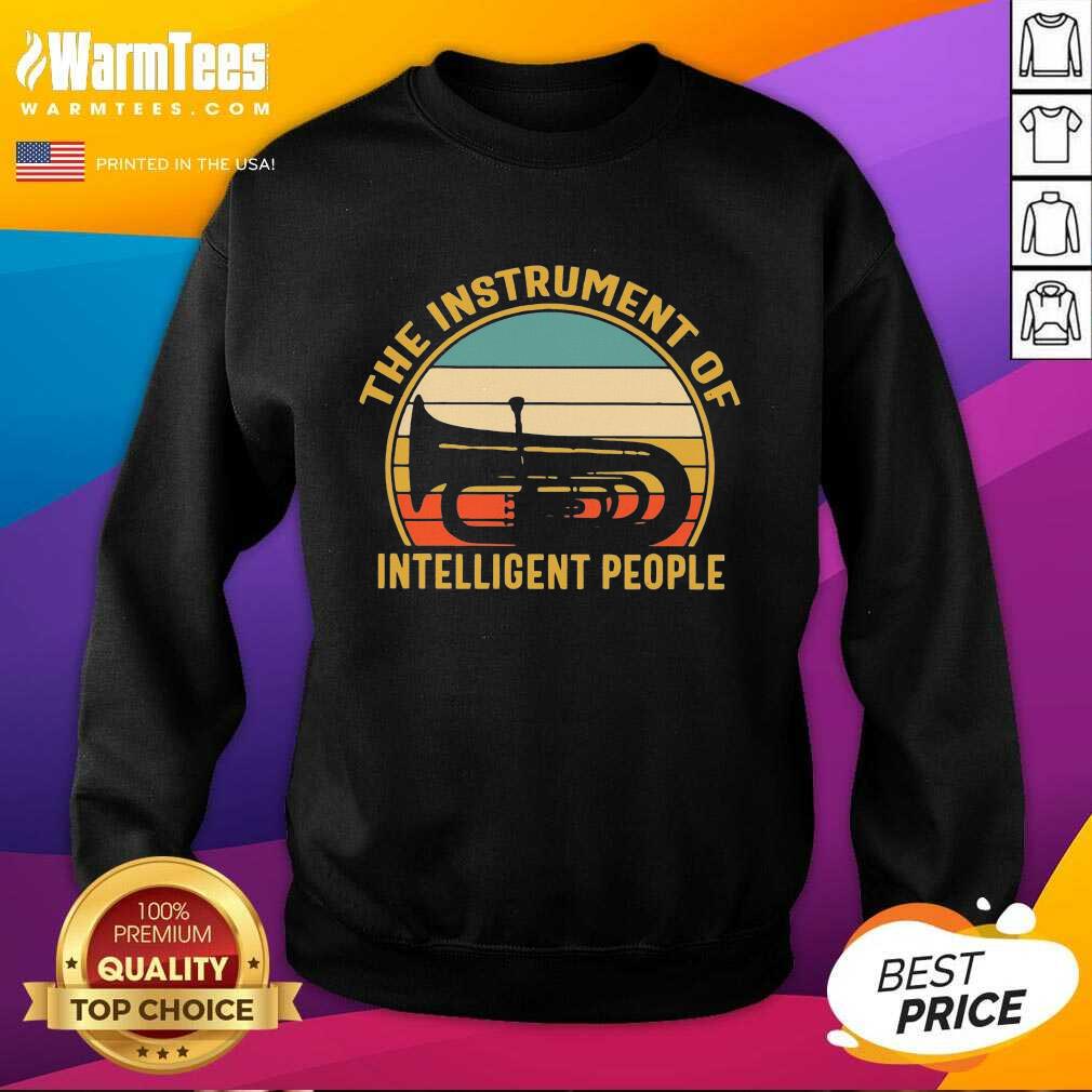 Hot The Instrument Of Intelligent People Vintage Shirt - Image 3