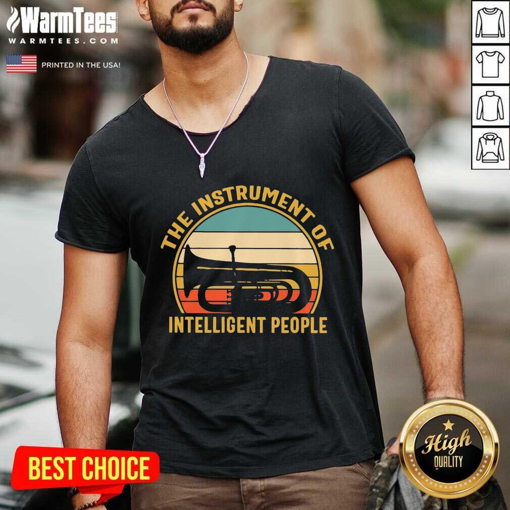 Hot The Instrument Of Intelligent People Vintage Shirt - Image 5
