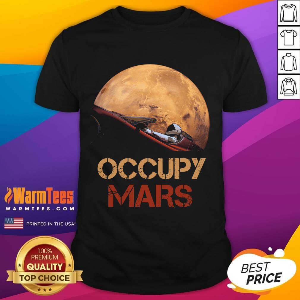 Hot The Occupy Mars Starman Shirt