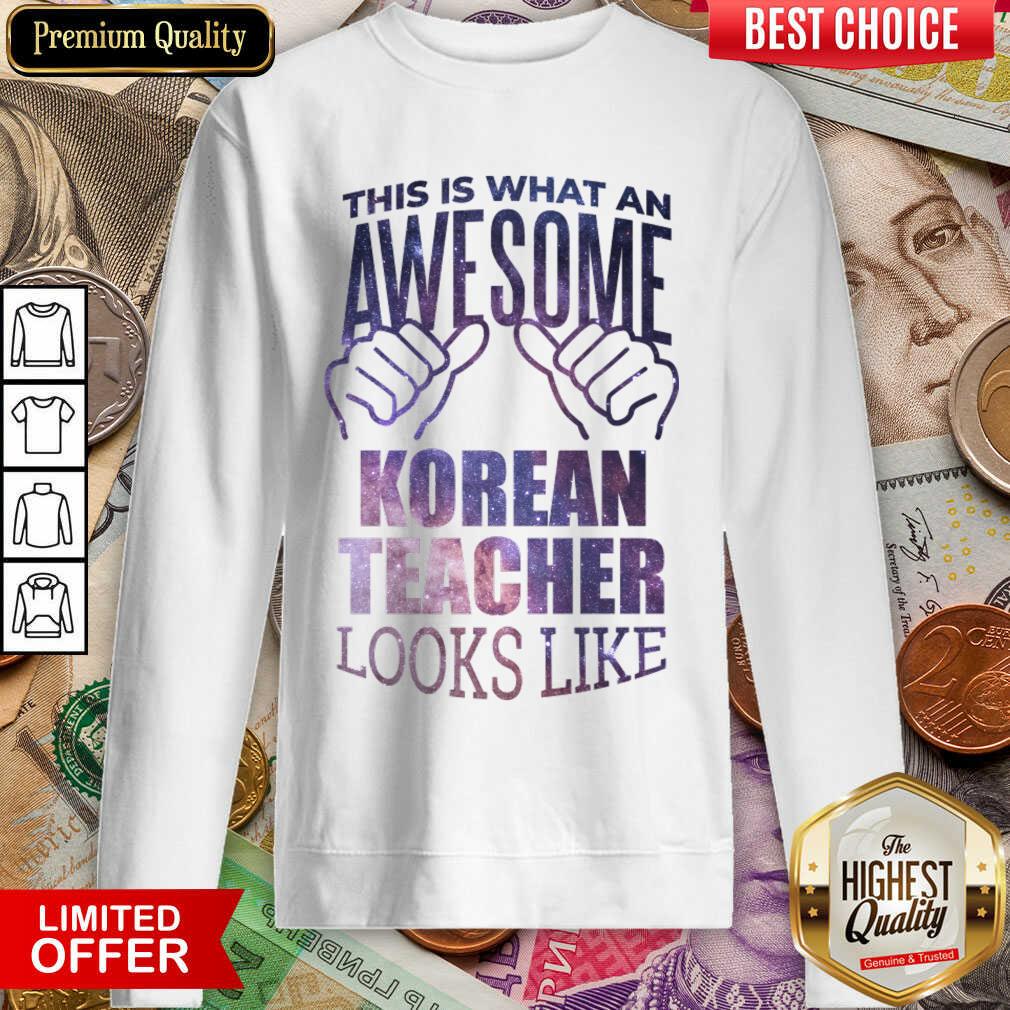 Hot This Is What An Awesome Korean Teacher Look Like Shirt - Image 4