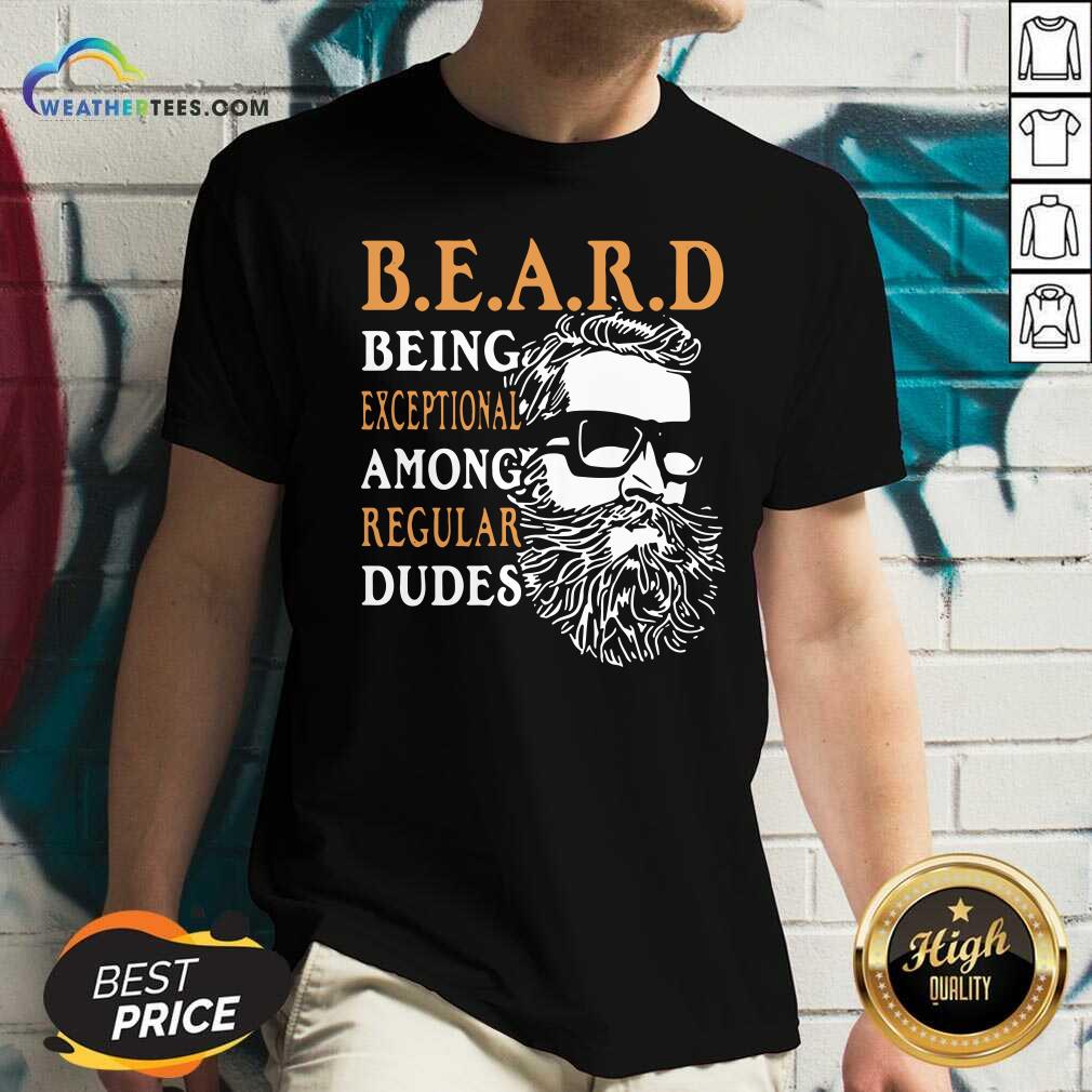 Hot Vintage Being Exceptional Among Regular Dudes Beard Shirt - Image 2