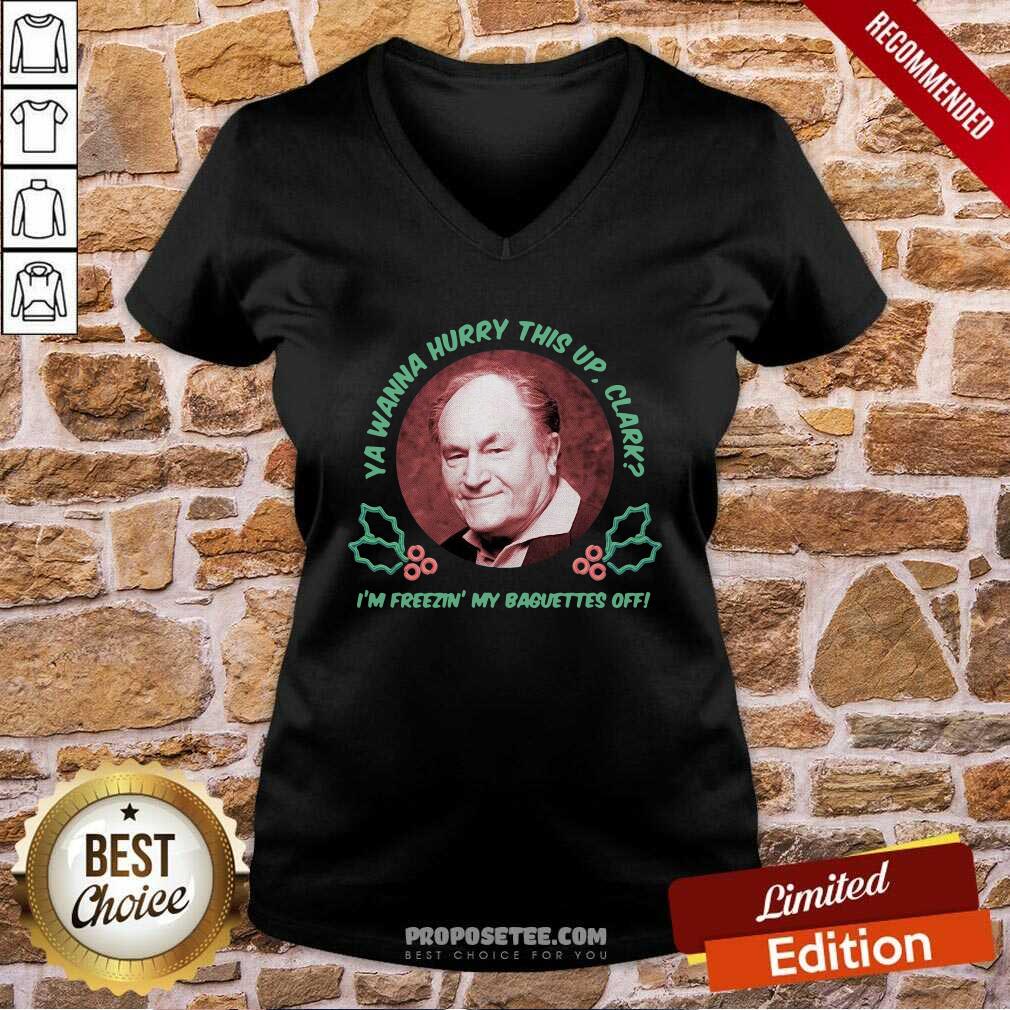 Hot Ya Wanna Hurry This Up Clark I’m Freezin’ My Baguettes Off Christmas Vacation Shirt - Image 4
