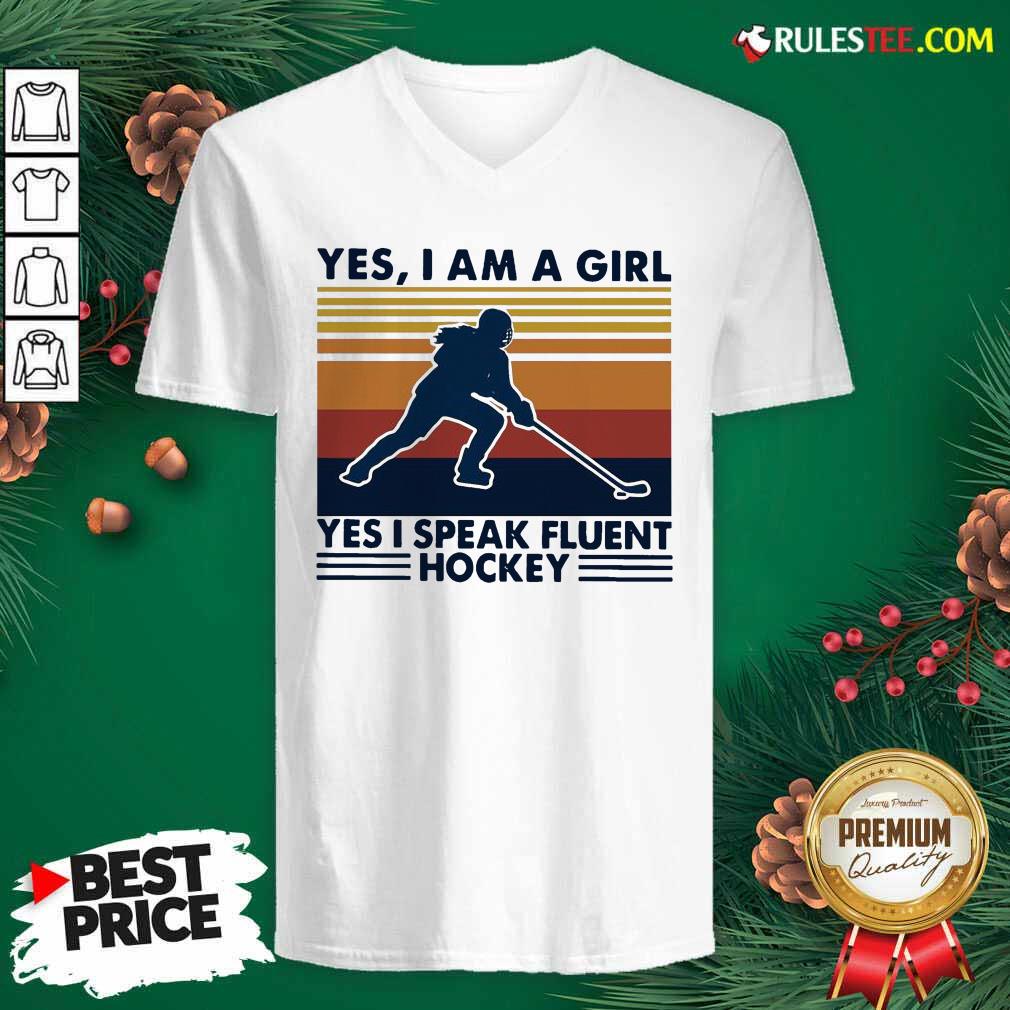 Hot Yes Im A Girl Yes I Speak Fluent Hockey Vintage Shirt - Image 4