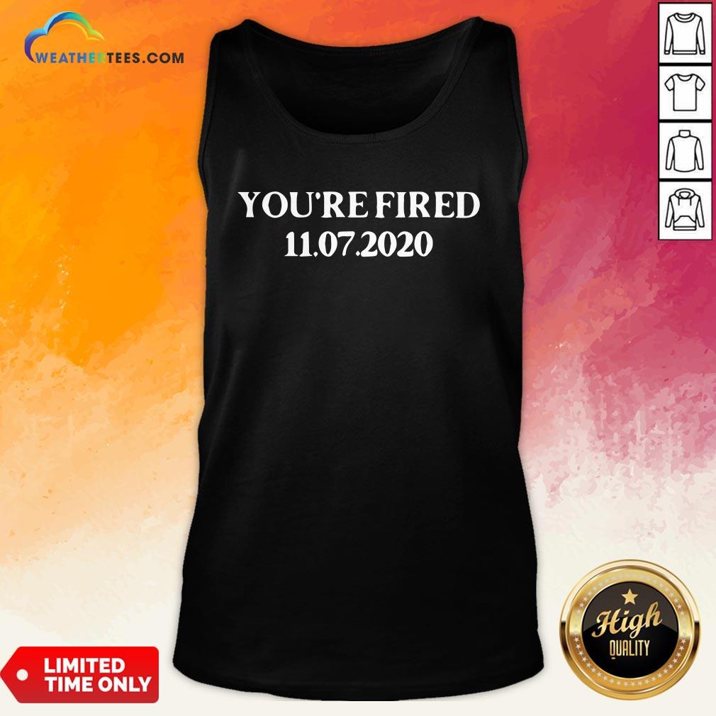 Hot You Are Fired Trump Democrats Shirt - Image 2