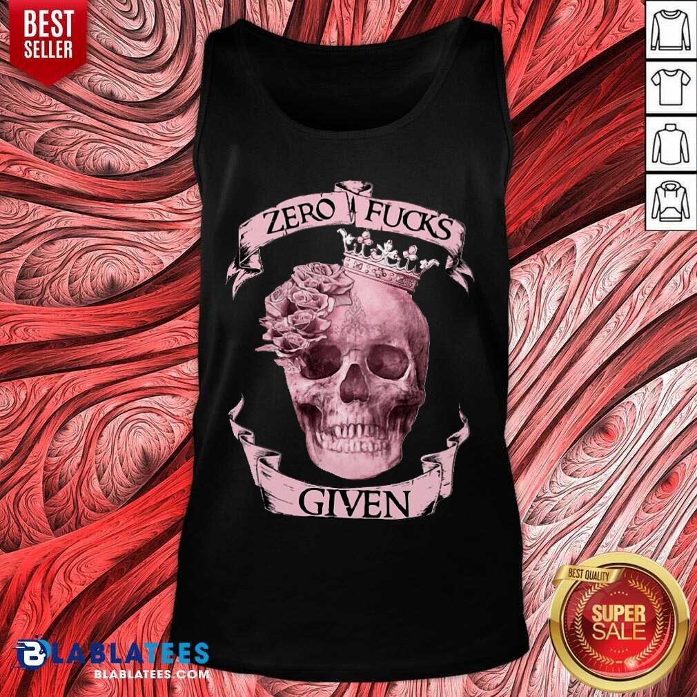 Hot Zero Fucks Given Skull Shirt - Image 4