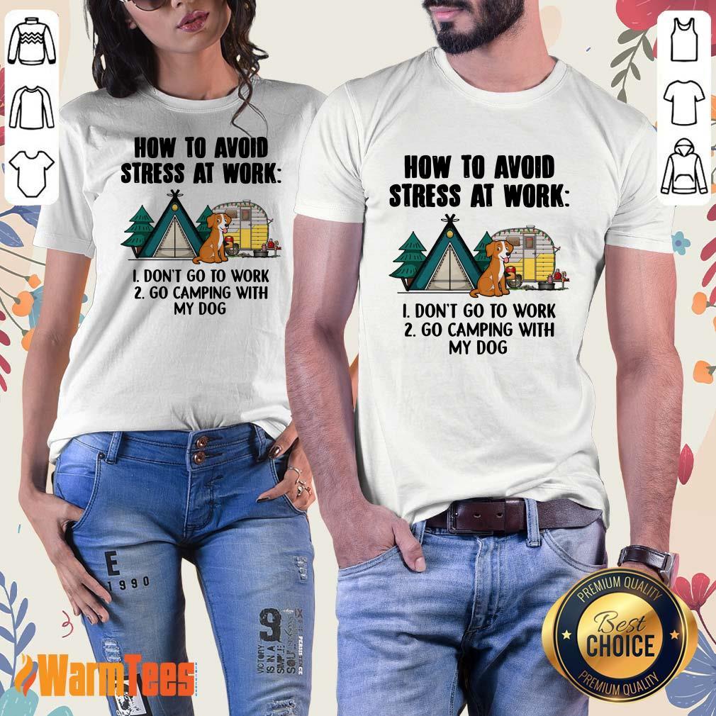 How To Avoid Stress At Work Camping Shirt - Image 2