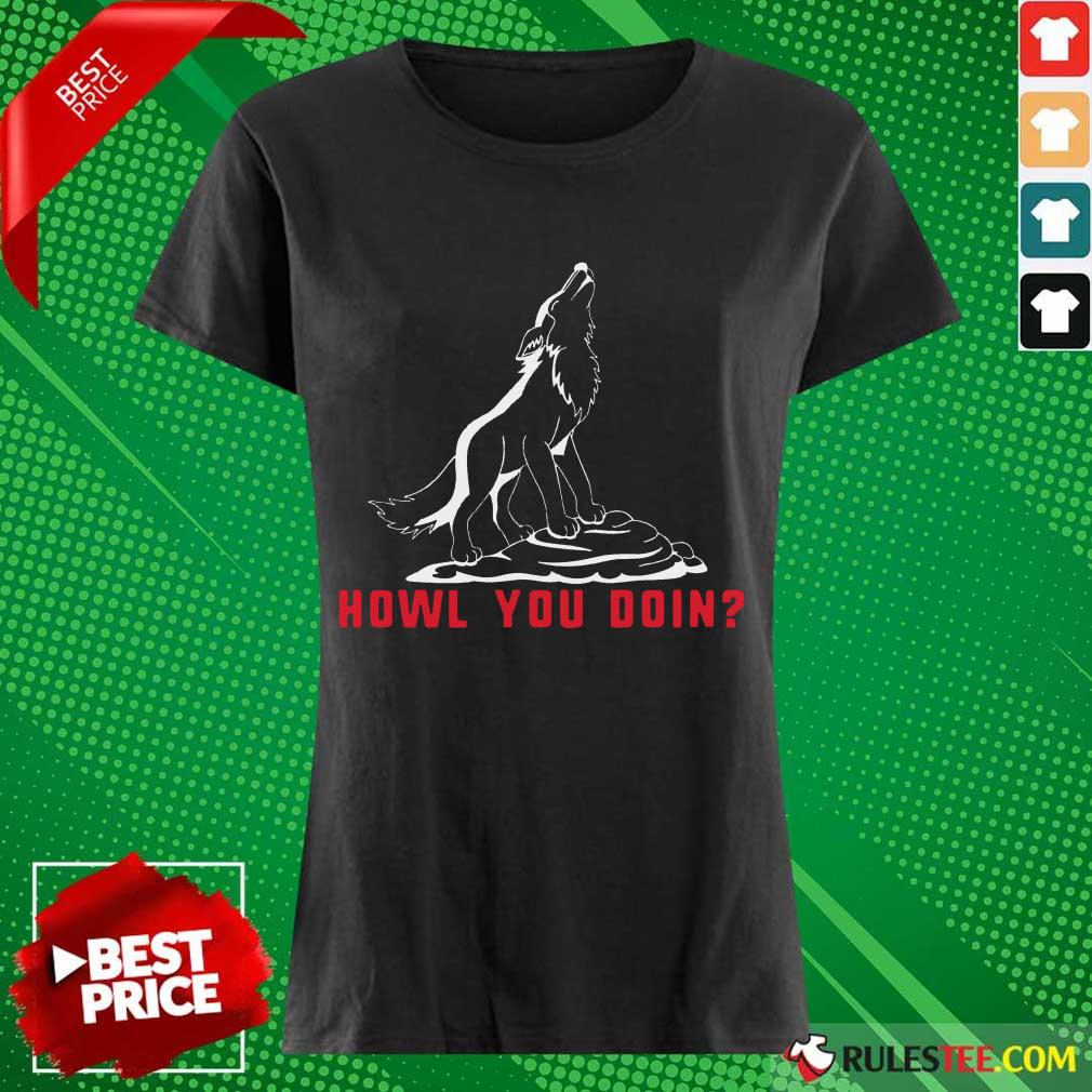 Howl You Doin Wolf Shirt - Image 3