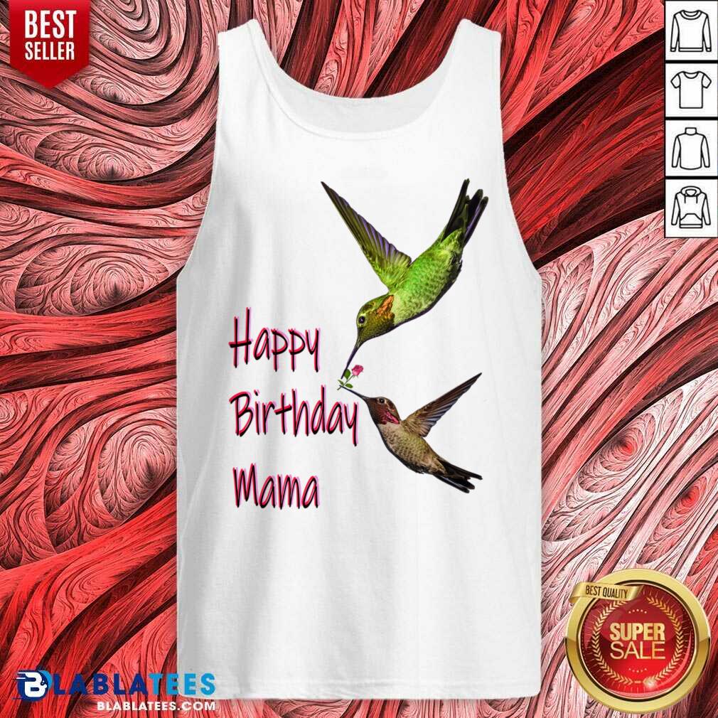 Hummingbird Happy Birthday Mama Shirt - Image 3