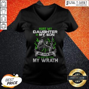 Alternative view of Hurt My Daughter Or My Son Not Even God Can Save Shirt