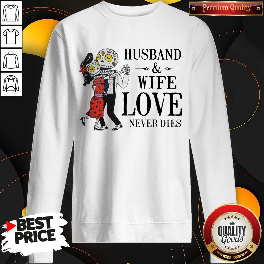 Husband And Wife Love Never Dies Shirt - Image 4