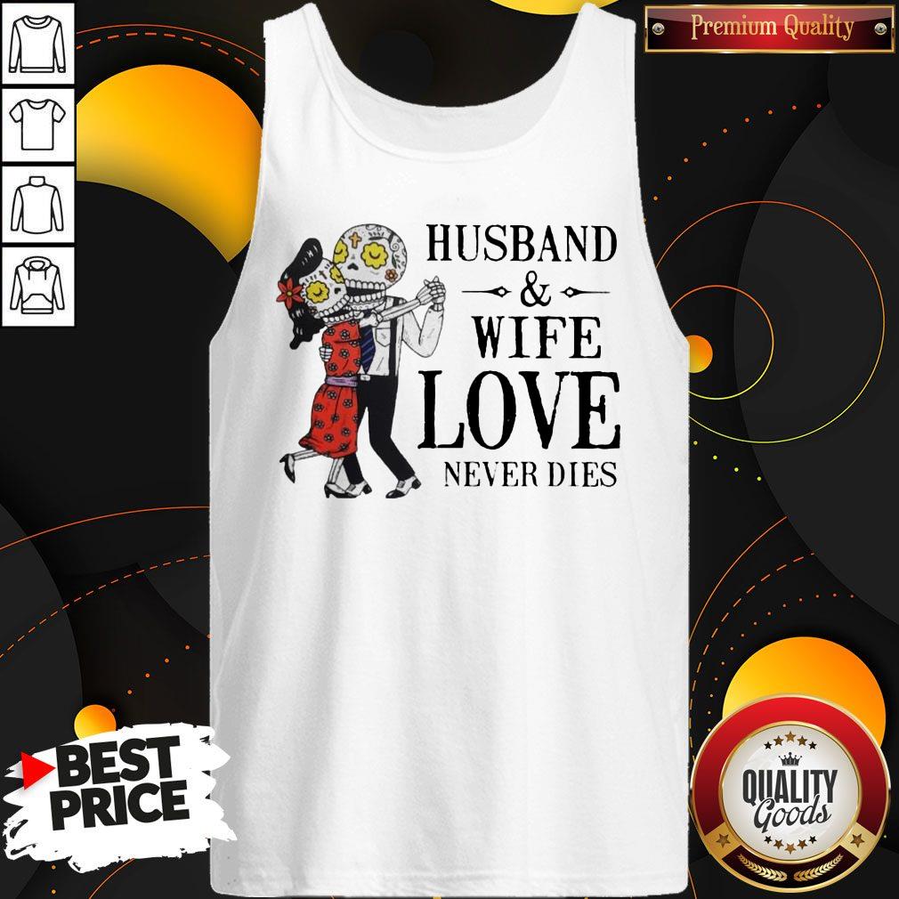 Husband And Wife Love Never Dies Shirt - Image 2