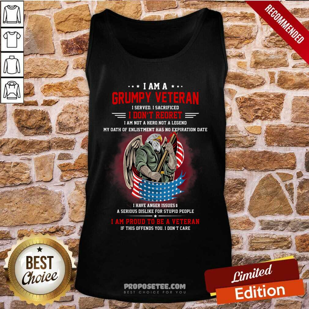 I Am A Grumpy Veteran I Don't Reoret Shirt - Image 4