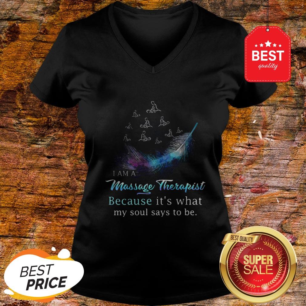 I Am A Massage Therapist Because It’s What My Soul Says To Be Shirt - Image 2