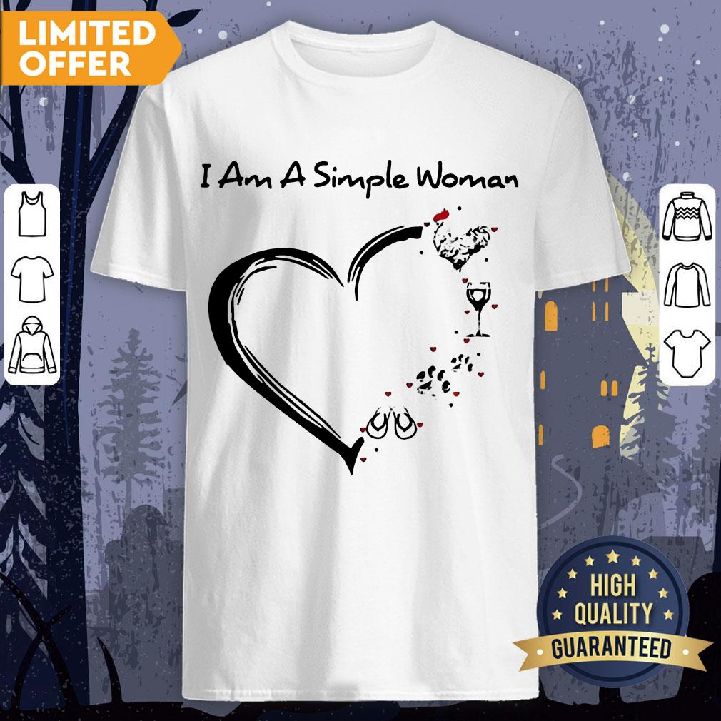 I Am A Simple Woman Chicken Wine Dog Paw And Flip Flop Shirt