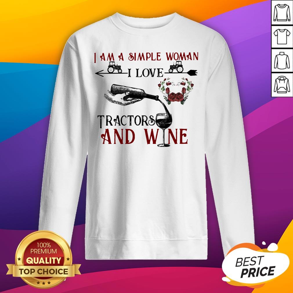 I Am A Simple Woman I Love Tractors And Wine Flowers Shirt - Image 2