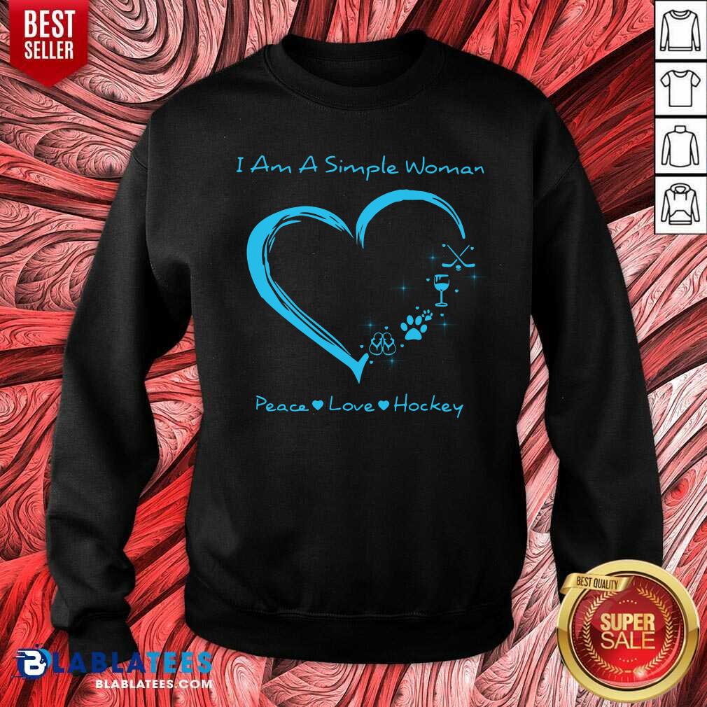 I Am A Simple Woman Peace Love Hockey Heart Shirt - Image 5