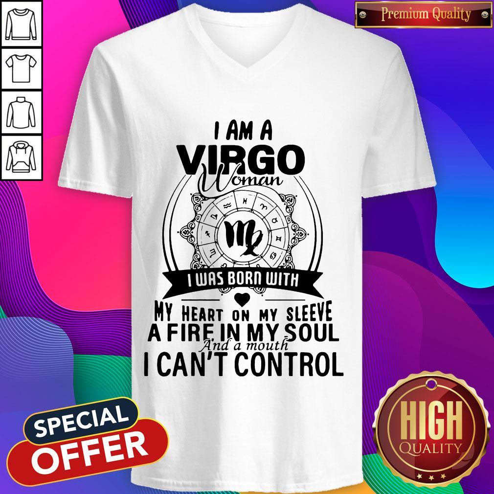 I Am A Virgo Woman I Was Born With My Heart On My Sleeve A Fire In My Soul And A Mouth I Can'T Control Shirt - Image 4