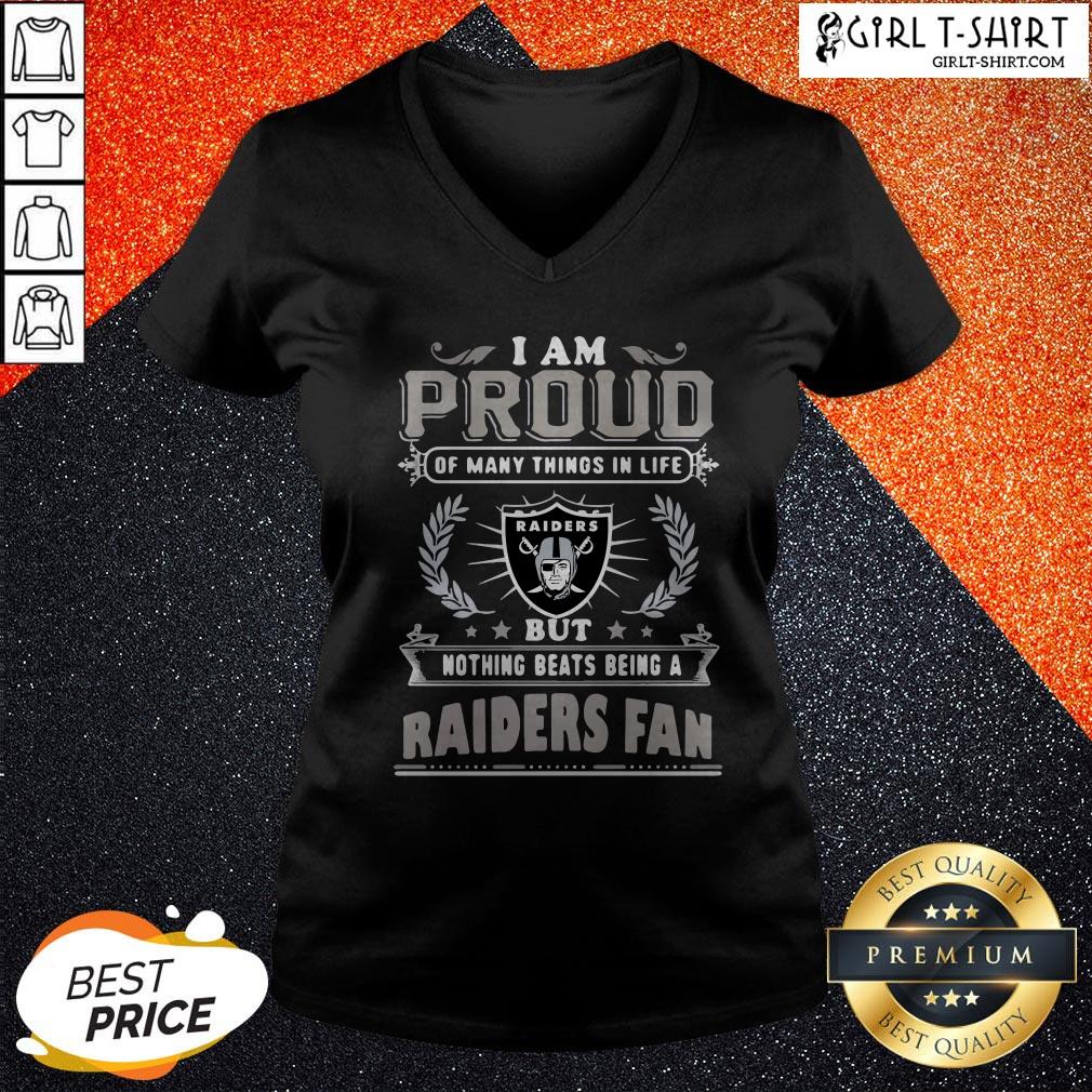 I Am Proud Of Many Things In Life But Nothing Beats Being A Oklahoma Raiders Fan Shirt - Image 2