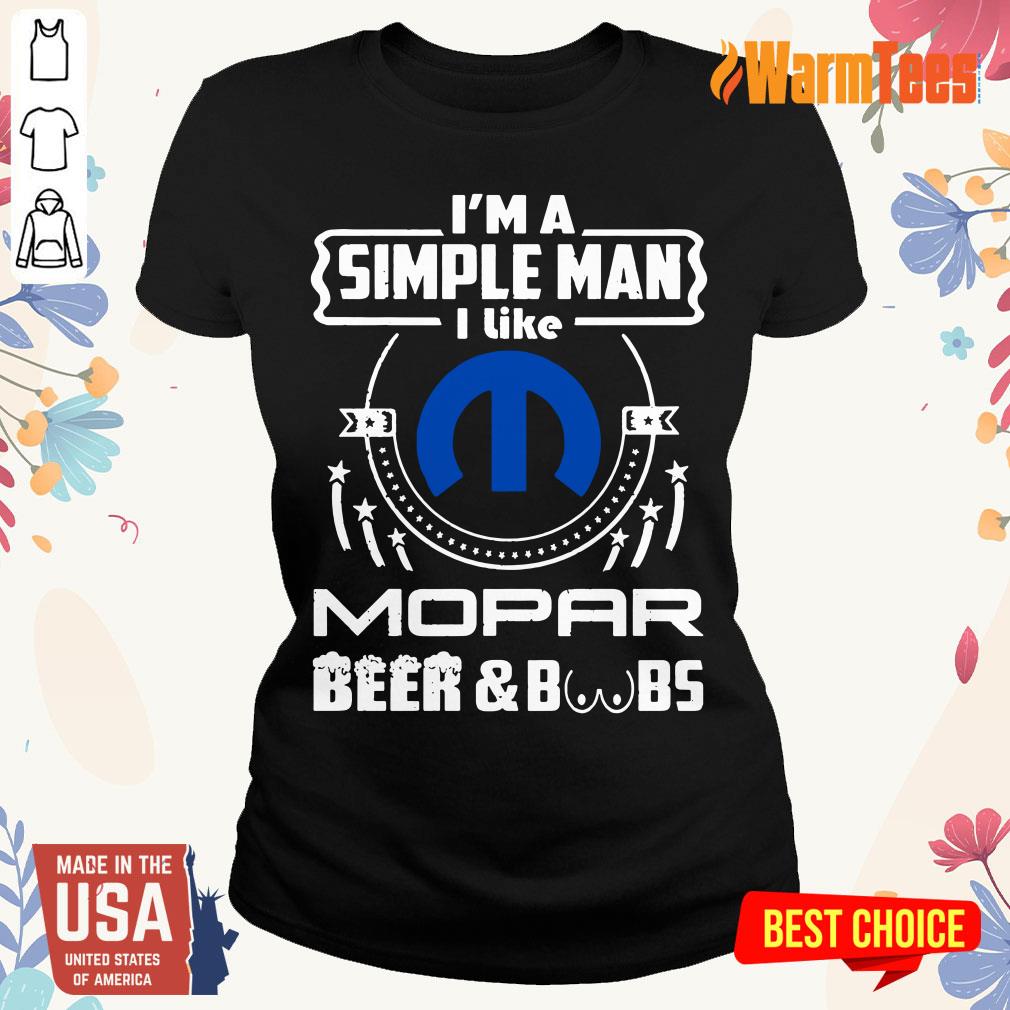 I Am Simple Man I Like Mopar Beer And Boobs Shirt - Image 3