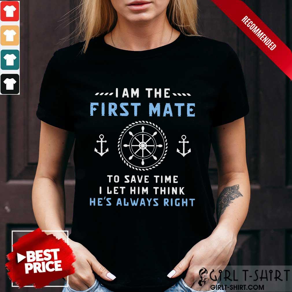 I Am The First Mate Captain Shirt