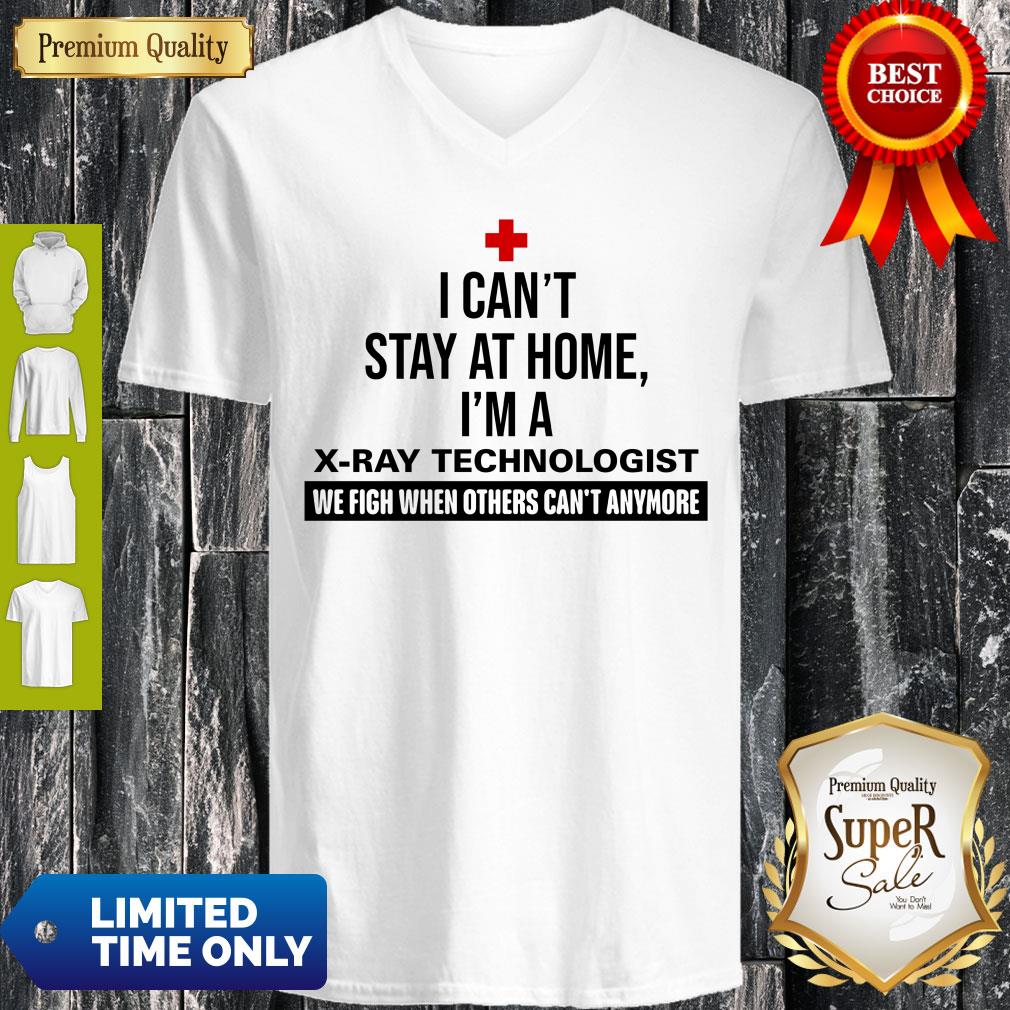 I Can’t Stay At Home I’m A X-ray Tech Shirt - Image 2