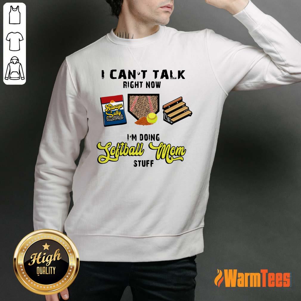 I Can't Talk Softball Mom Shirt - Image 5
