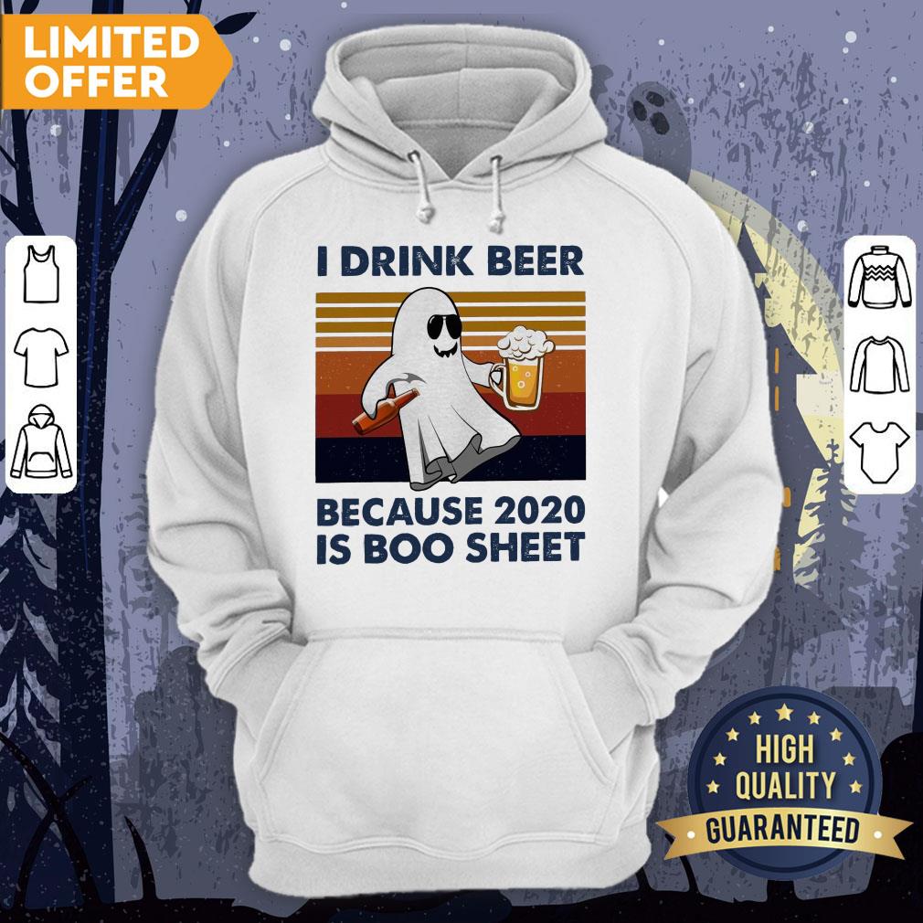I Drink Beer Because 2020 Is Boo Sheet Vintage Shirt - Image 5