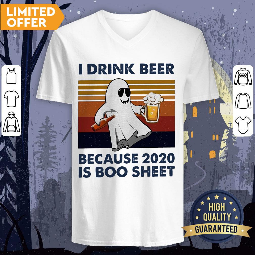 I Drink Beer Because 2020 Is Boo Sheet Vintage Shirt - Image 3