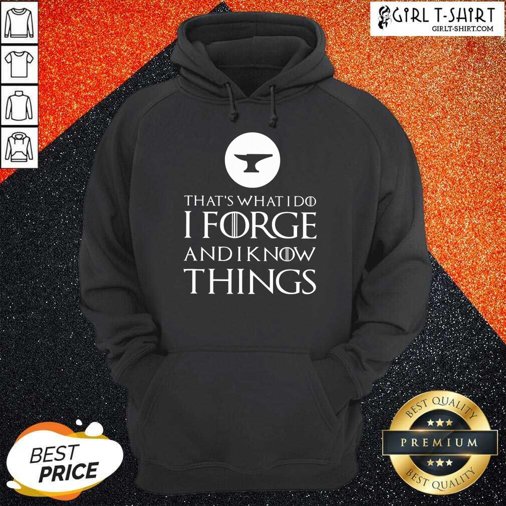 I Forge And Know Things Shirt - Image 3