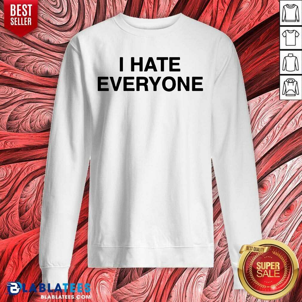 I Hate Everyone Shirt - Image 4