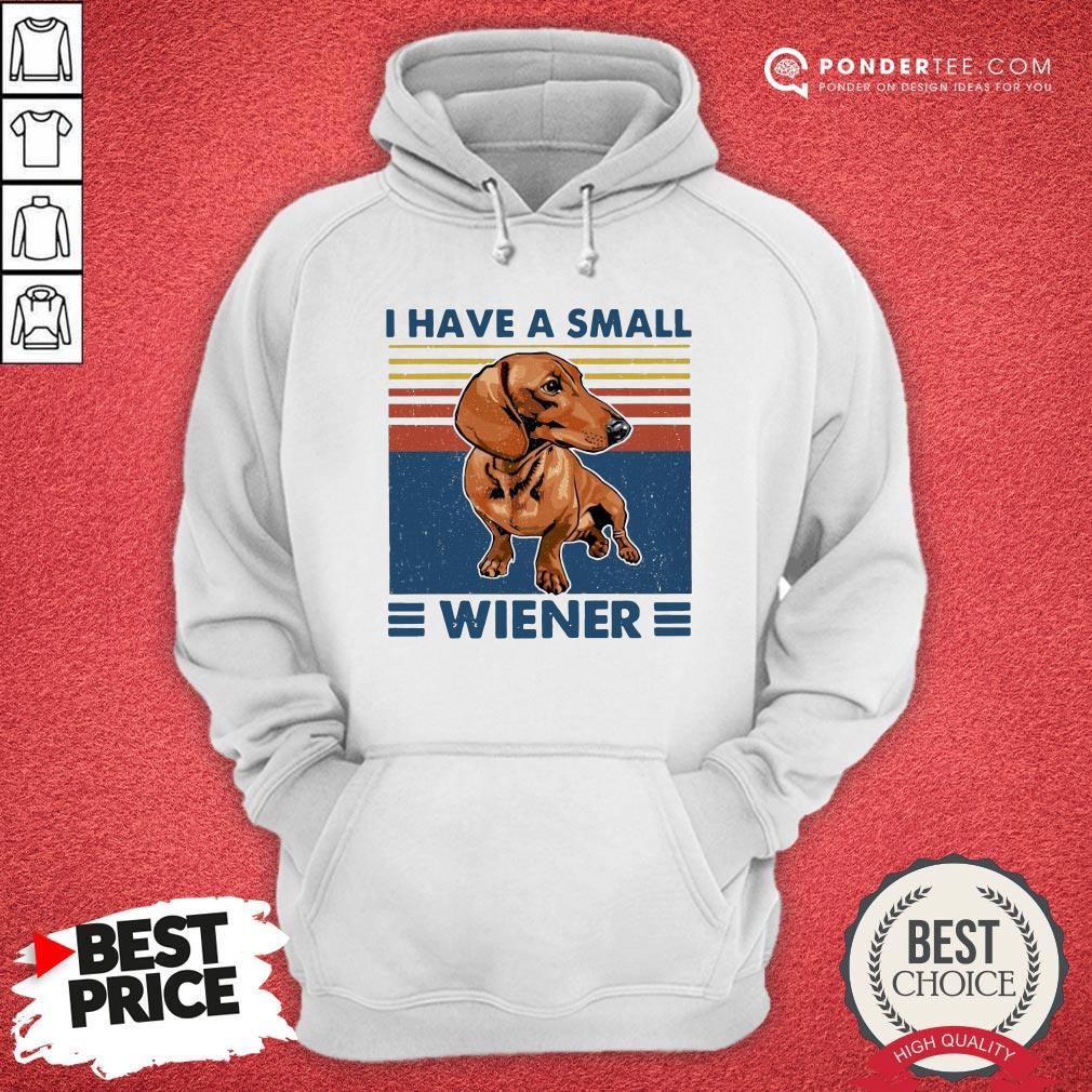 I Have A Small Wiener Dachshund Vintage Shirt - Image 5