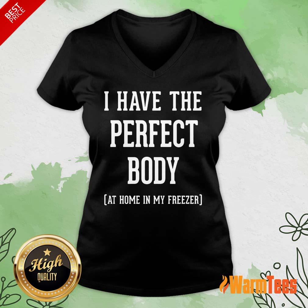 I Have The Perfect Body Shirt - Image 5