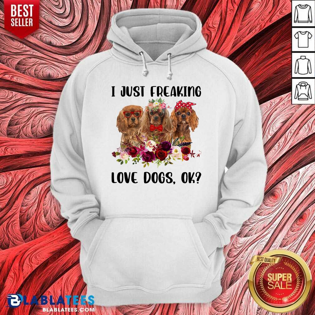 I Just Freaking Love Dogs Shirt - Image 5