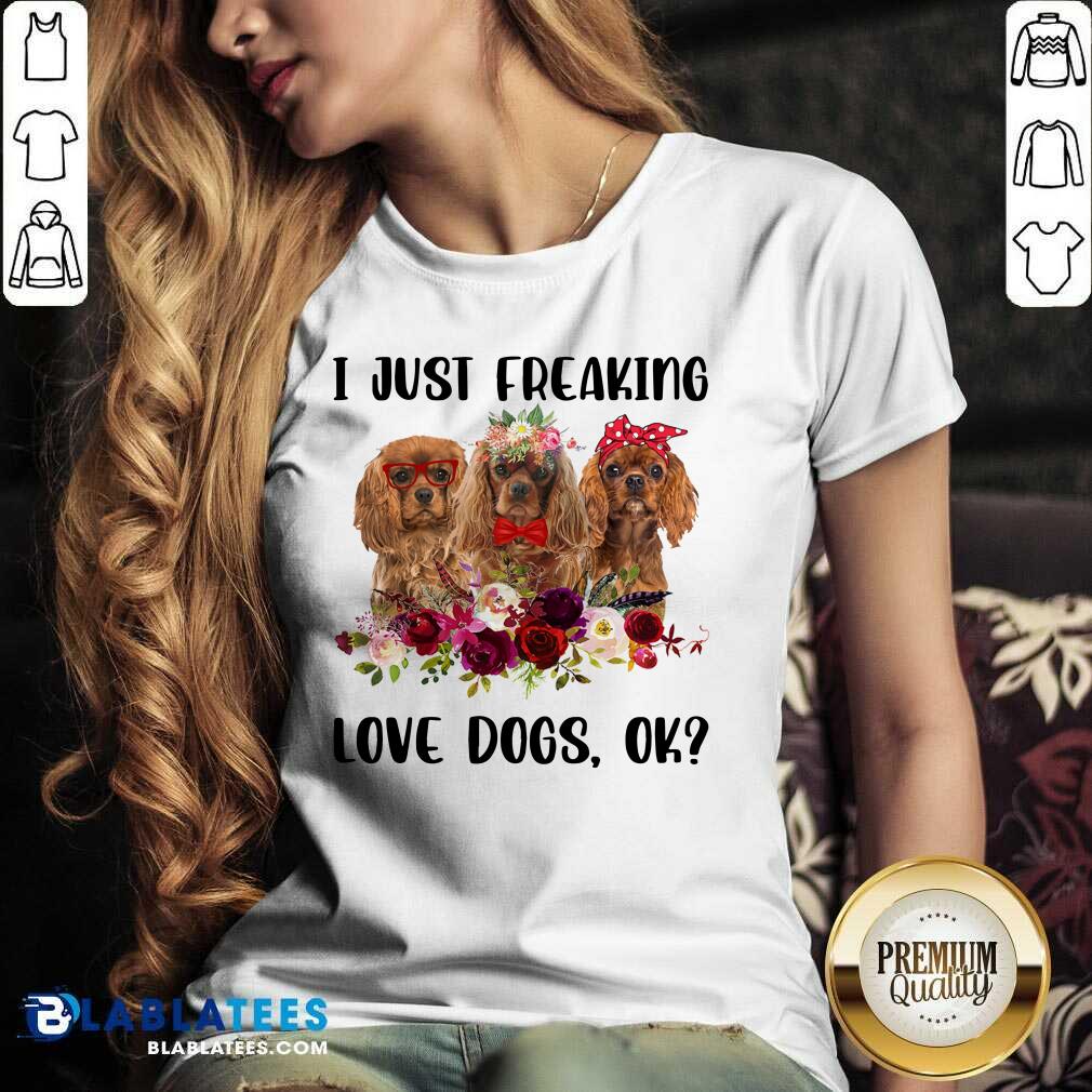 I Just Freaking Love Dogs Shirt - Image 2