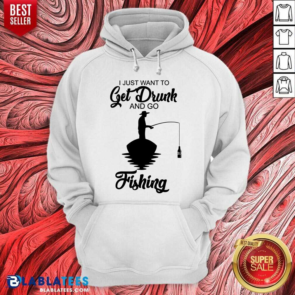 I Just Want To Get Drunk And Go Fishing Shirt - Image 5