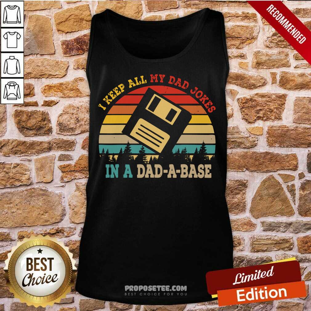 I Keep All My Dad Jokes In A Dad A Base Vintage Shirt - Image 3