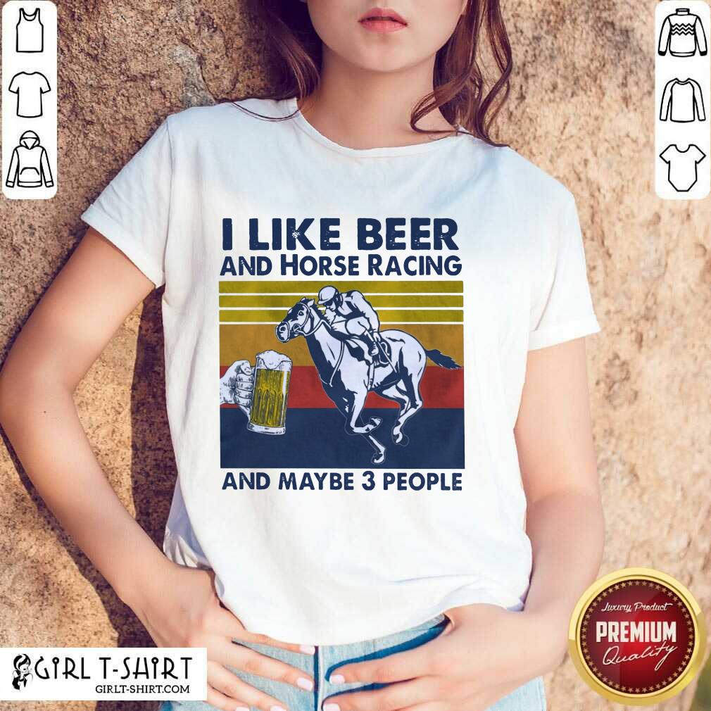 I Like Beer And Horse Racing Vintage Shirt
