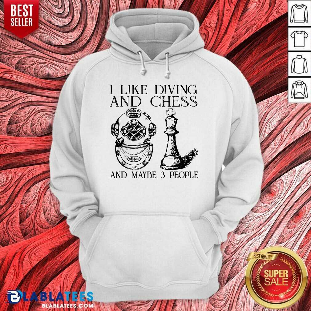 I Like Diving And Chess And Maybe 3 People Shirt - Image 5