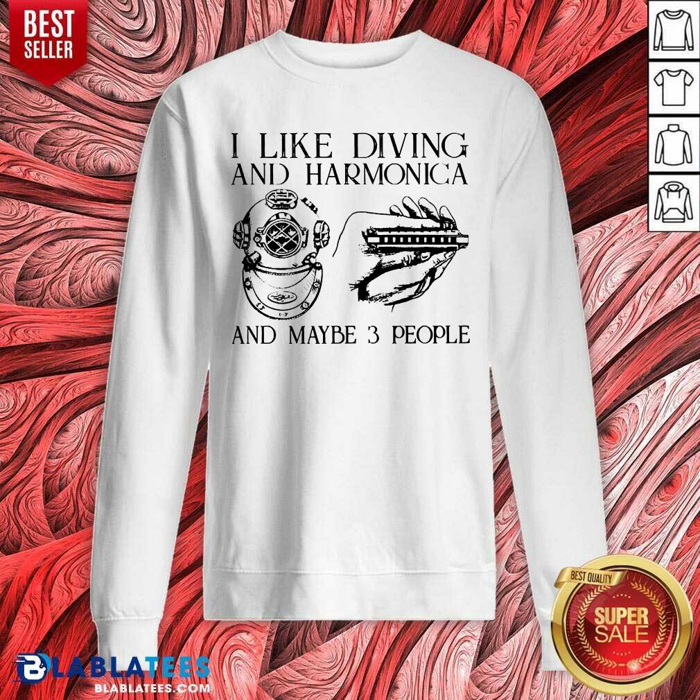 I Like Diving And Harmonica And Maybe 3 People Shirt - Image 4