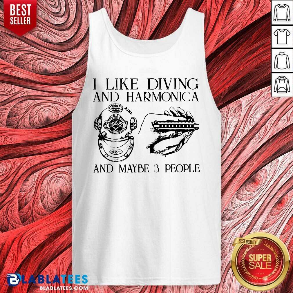I Like Diving And Harmonica And Maybe 3 People Shirt - Image 3
