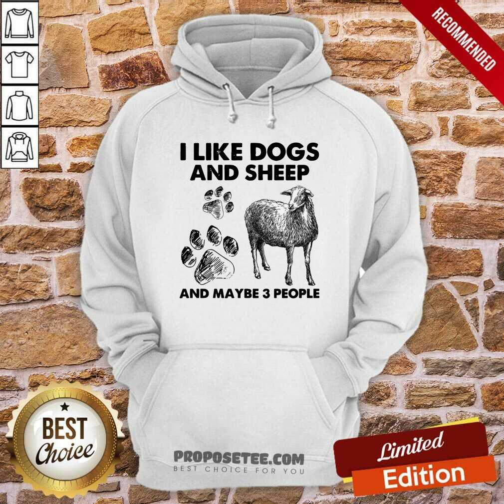 I Like Dogs And Sheep And Maybe 3 People Shirt - Image 2