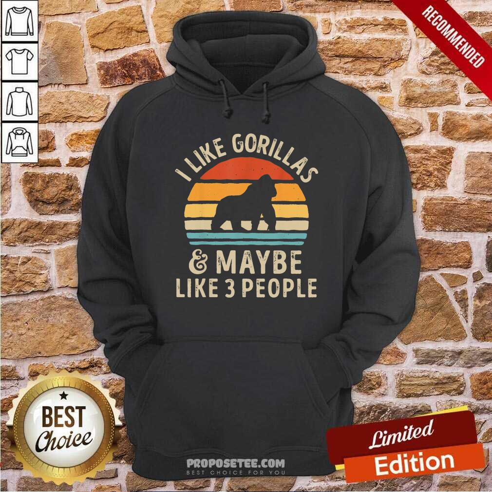 I Like Gorillas And Maybe Like 3 People Shirt - Image 2