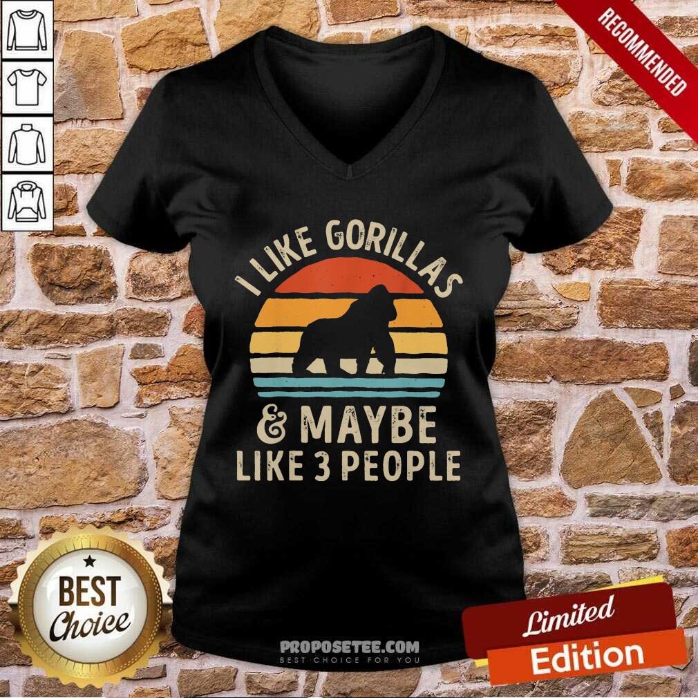 I Like Gorillas And Maybe Like 3 People Shirt - Image 3