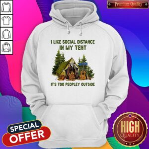 Alternative view of I Like Social Distance In My Tent It's Too Peopley Outside Gear Camping Shirt