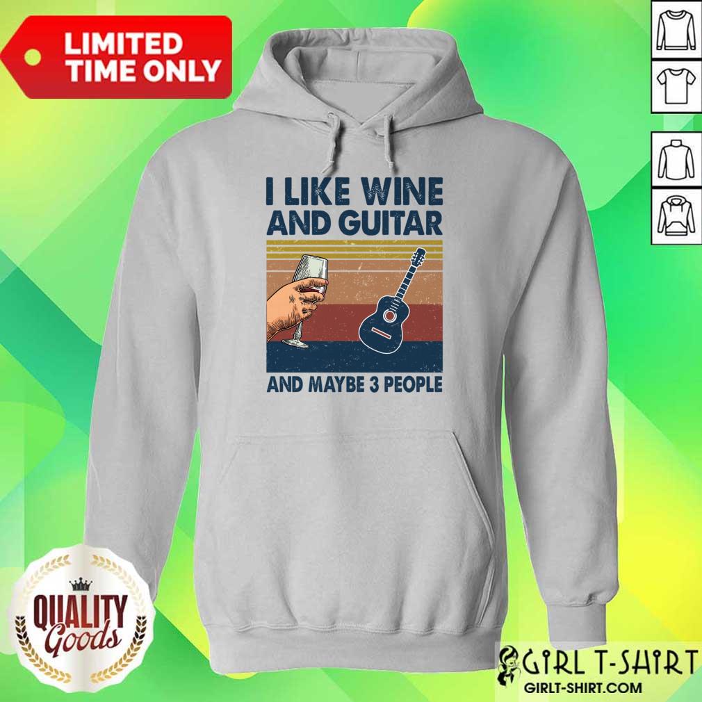 I Like Wine And Guitar And Maybe 3 People Shirt - Image 5